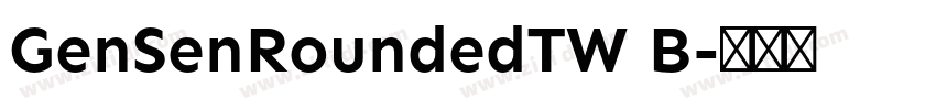 GenSenRoundedTW B字体转换